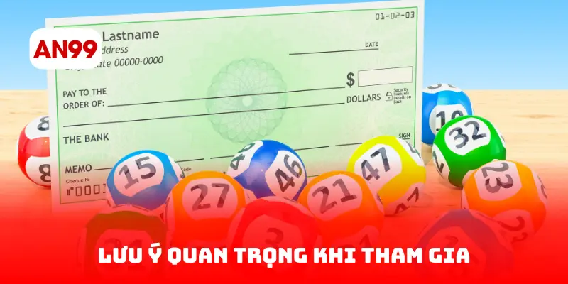 Lưu Ý Quan Trọng Khi Tham Gia