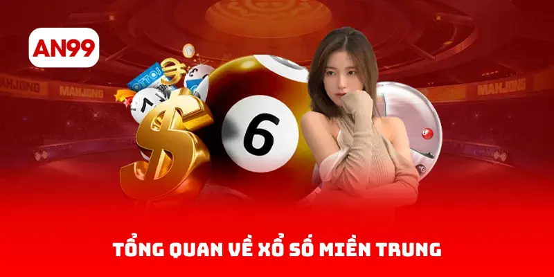 Tổng Quan Về Xổ Số Miền Trung