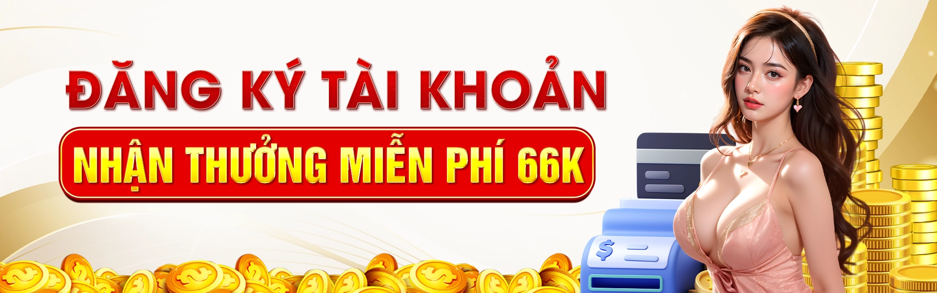 Đăng ký tài khoản nhận thưởng miễn phí 66K
